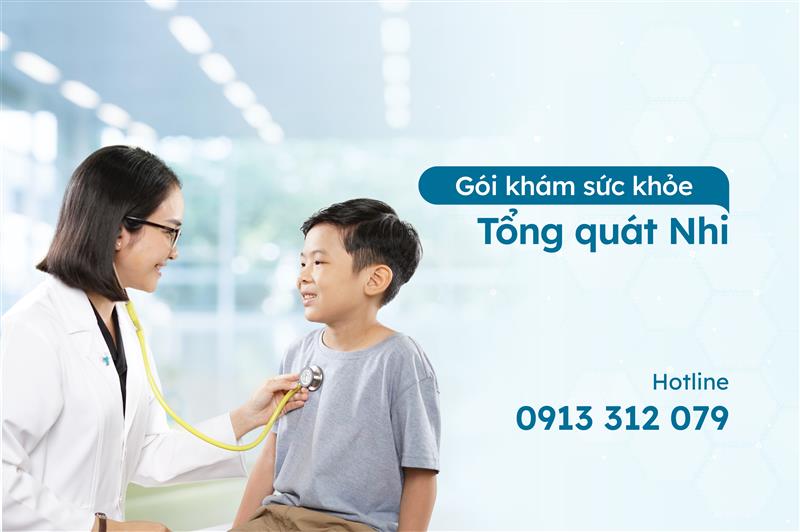Gói khám sức khỏe tổng quát Nhi