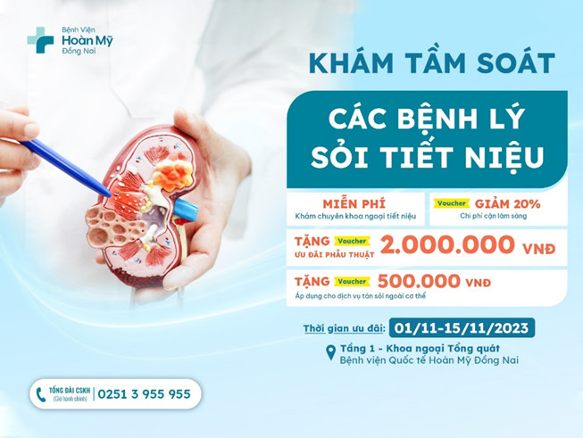 Miễn phí khám tầm soát các bệnh lý sỏi tiết niệu tại Bệnh viện Quốc tế Hoàn Mỹ Đồng Nai
